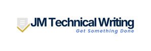 A logo on a white background reading 'JM Technical Writing' with the tagline 'Get Something Done.' The text is dark blue, with a small gold chevron beneath part of the wordmark and a light gray badge icon to the left.